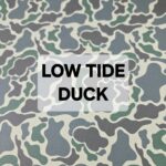 Camouflage pattern with "LOW TIDE DUCK" text.